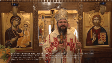 Părintele Episcop Macarie Drăgoi în biserica „Sfinții Martiri și Mărturisitori Năsăudeni” din orașul Solvesborg, Suedia, duminică, 12 noiembrie 2017.  Cuvânt despre Sfinții Năsăudeni. Încurajare pentru greu încercata familie Smicală din Finlanda