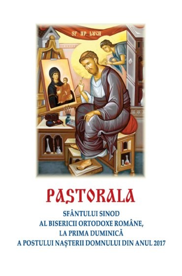 Pastorala Sfântului Sinod al Bisericii Ortodoxe Române la prima Duminică a Postului Nașterii Domnului din anul 2017