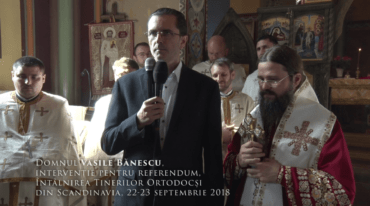 Domnul Vasile Bănescu, intervenție pentru referendum, Întâlnirea Tinerilor Ortodocși din Scandinavia, 22-23 septembrie 2018