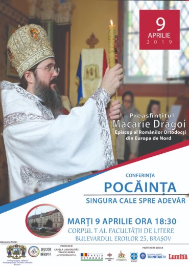 His Grace Macarie Drăgoi will hold the conference “Repentance, the only way to truth”, at the Faculty of Letters in Brasov, Romania
