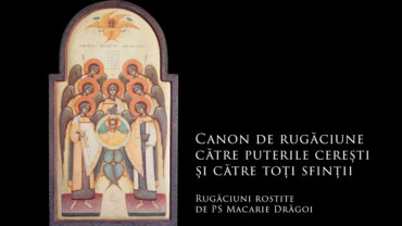 Canon de rugăciune către puterile cerești și către toți sfinții