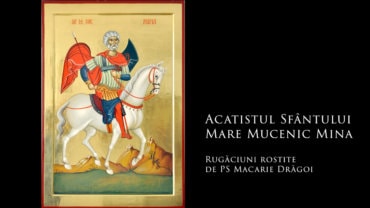Acatistul Sfântului Mare Mucenic Mina