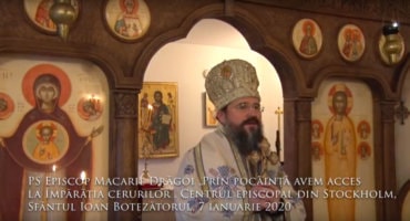 PS Episcop Macarie Drăgoi „Prin pocăință avem acces la Împărăția cerurilor”, Centrul episcopal  din Stockholm, Sf. Ioan Botezătorul, 7 ianuarie 2020