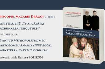 Episcopul Macarie Drăgoi citește capitolul 17: „Ți-ai căpătat răzbunarea, tăicuțule!” din cartea sa: 10 ani cu Mitropolitul meu Bartolomeu Anania (1998-2008). Amintiri la capătul dorului
